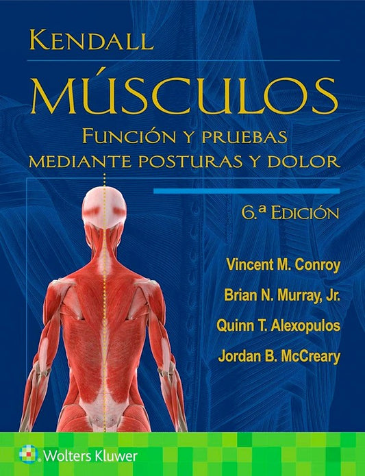 Músculos. Función y pruebas mediante posturas y dolor 6ª Ed.