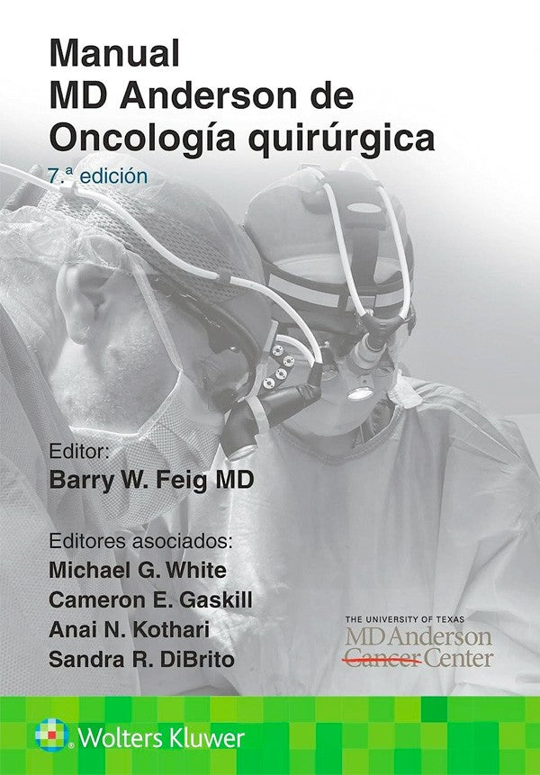 Manual MD Anderson de oncología quirúrgica 7ª Ed.