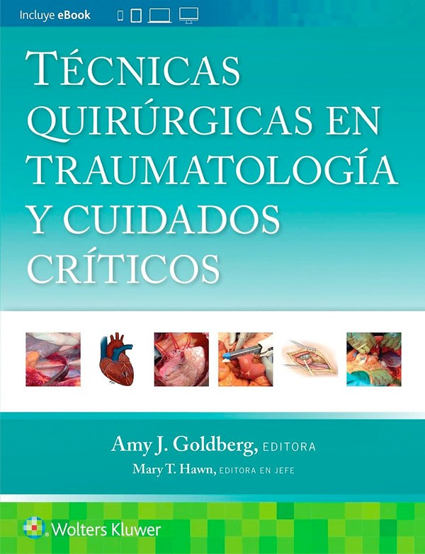 Técnicas quirúrgicas en traumatología y cuidados críticos