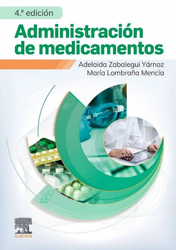 Administración de medicamentos y calculo de dosis 4ª Ed.