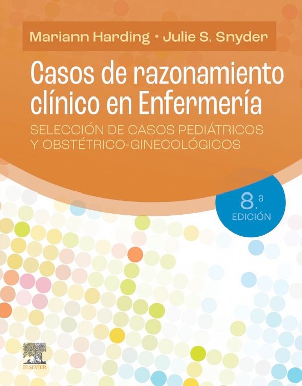 Casos de razonamiento clínico en Enfermería 8ª Ed.