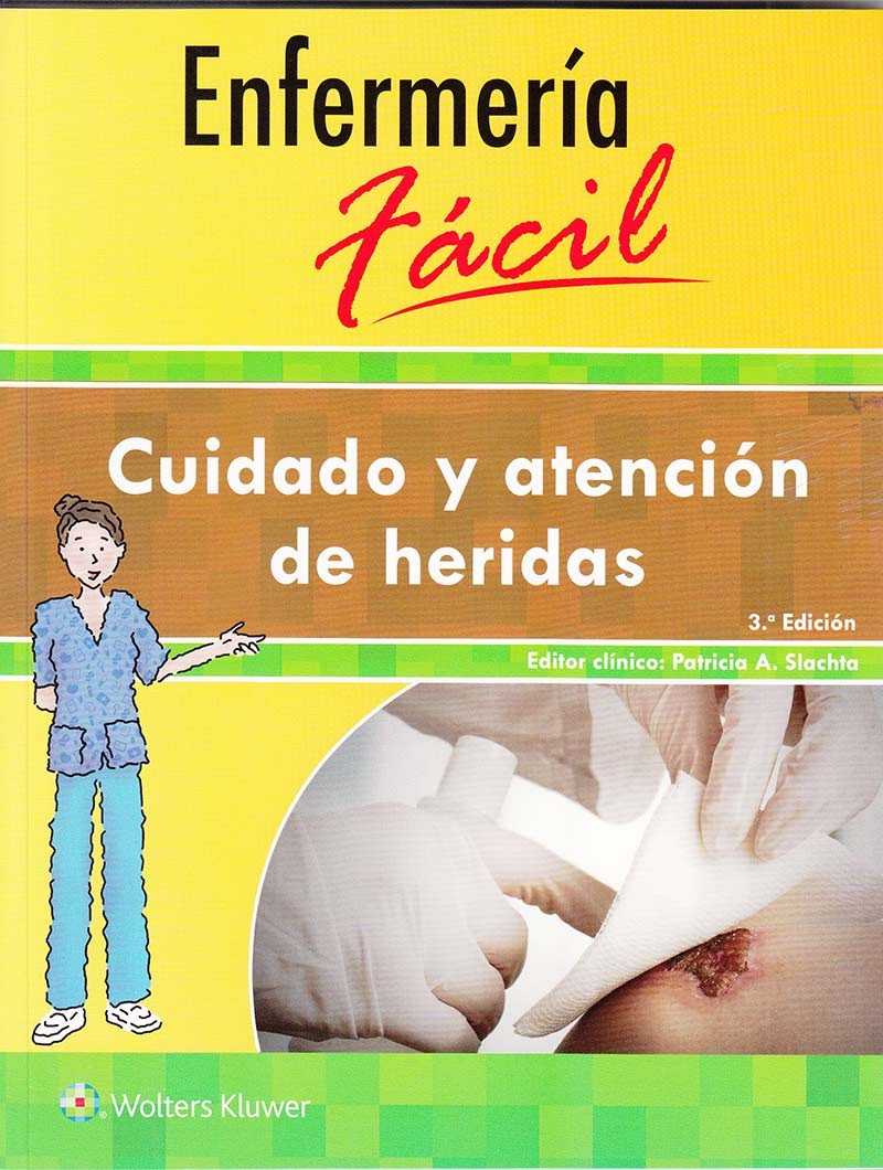 Enfermería Fácil. Cuidado y Atención de Heridas 3ª Ed.