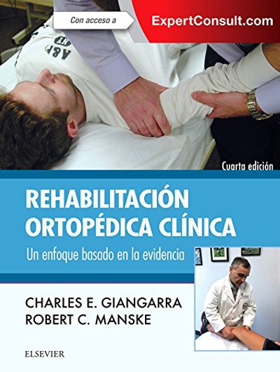 Rehabilitación Ortopédica Clínica 4ª Ed.