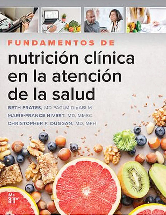 Fundamentos de nutrición clínica en la atención de la salud