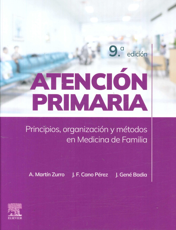 Atención primaria. Principios organización y métodos en medicina de familia 9ª Ed.