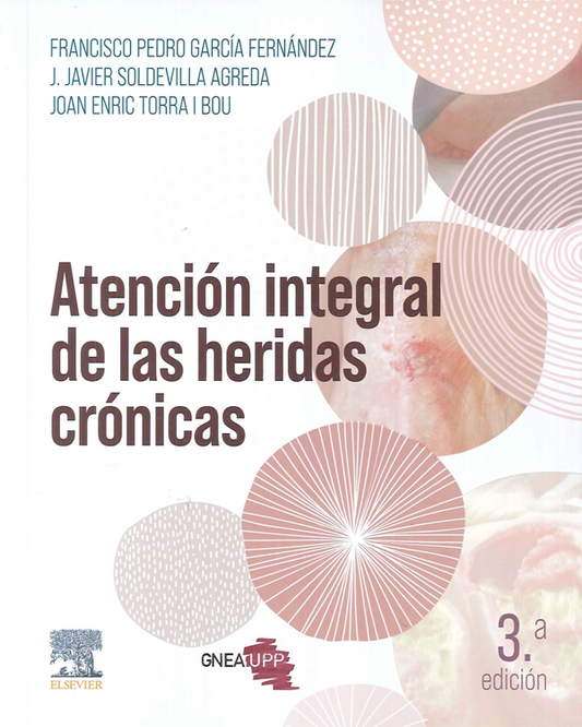 Atención integral de las heridas crónicas 3ª Ed.