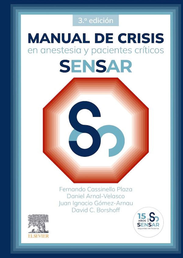 Manual de crisis en anestesia y pacientes críticos 3ª Ed.