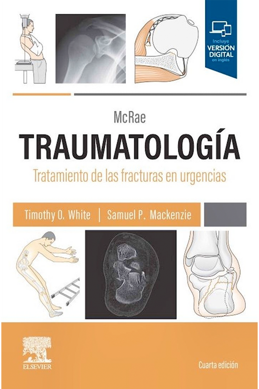 Traumatología. Tratamiento de fracturas en urgencias 4ª Ed.