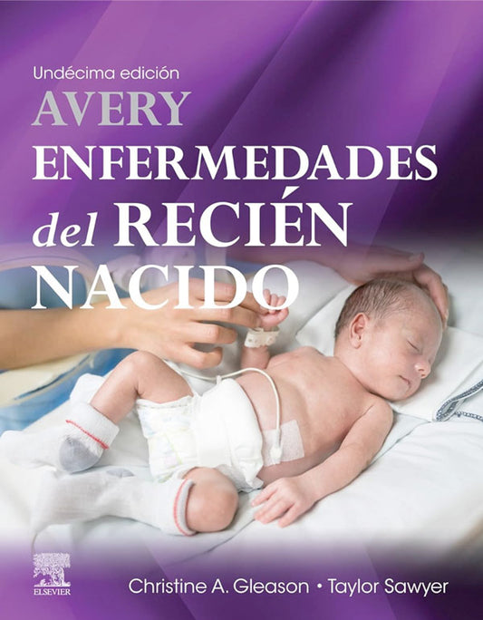 Avery. Enfermedades del recién nacido 11ª Ed.