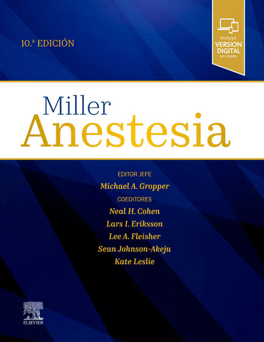 [PREVENTA] Miller. Anestesia 10ª Ed.
