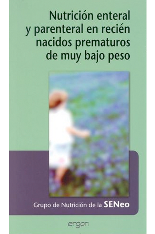 Nutrición enteral y parental en recién nacidos prematuros de muy bajo peso