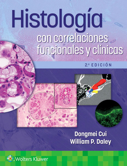 Histología con correlaciones funcionales y clínicas 2ª Ed.
