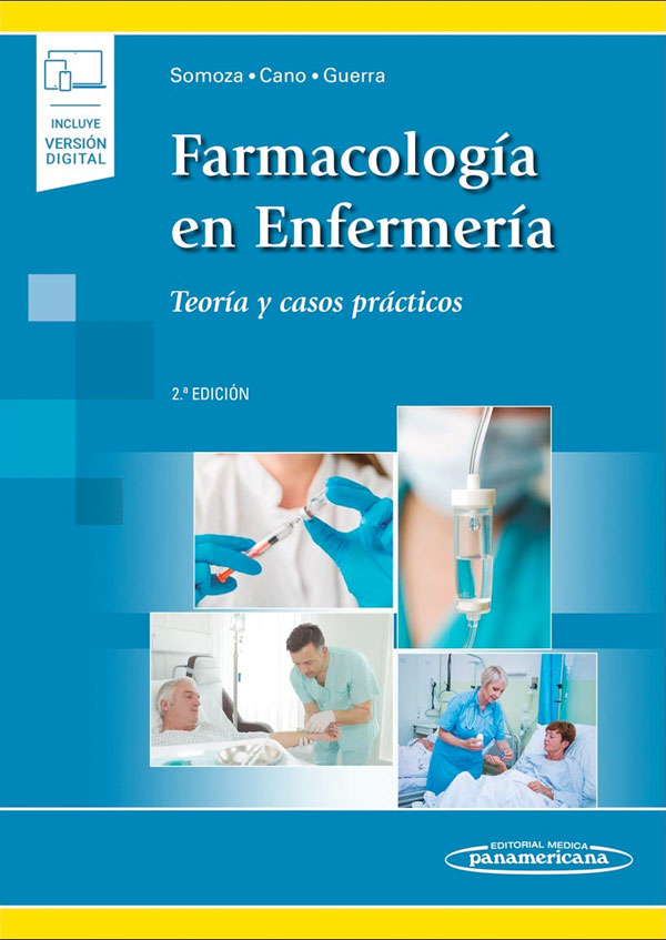 Farmacología en enfermería. Teoría y casos prácticos 2ª Ed.