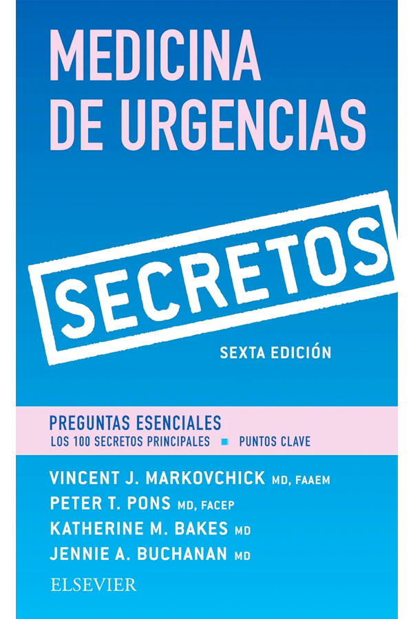 Secretos de la Medicina de Urgencias 6ª Ed.