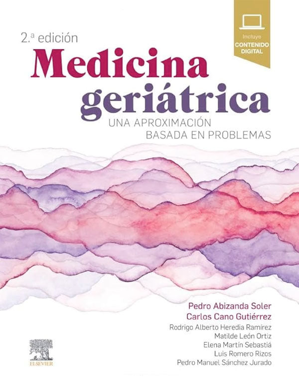 Medicina geriátrica. Una aproximacion basada en problemas 2ª Ed.