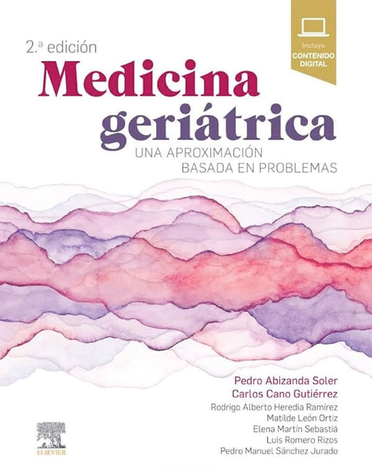 Medicina geriátrica. Una aproximacion basada en problemas 2ª Ed.