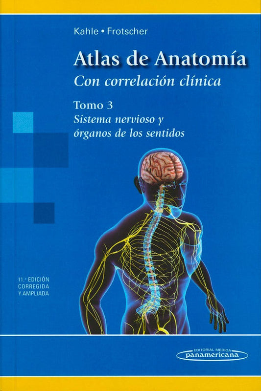 Atlas de anatomía con correlación clínica, Tomo 3: Sistema nervioso y órganos de los sentidos
