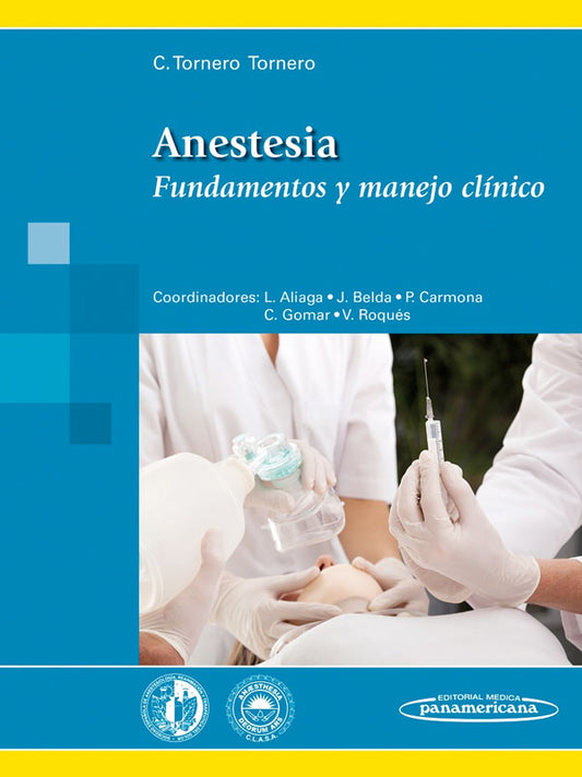 Anestesia. Fundamentos y manejo clínico