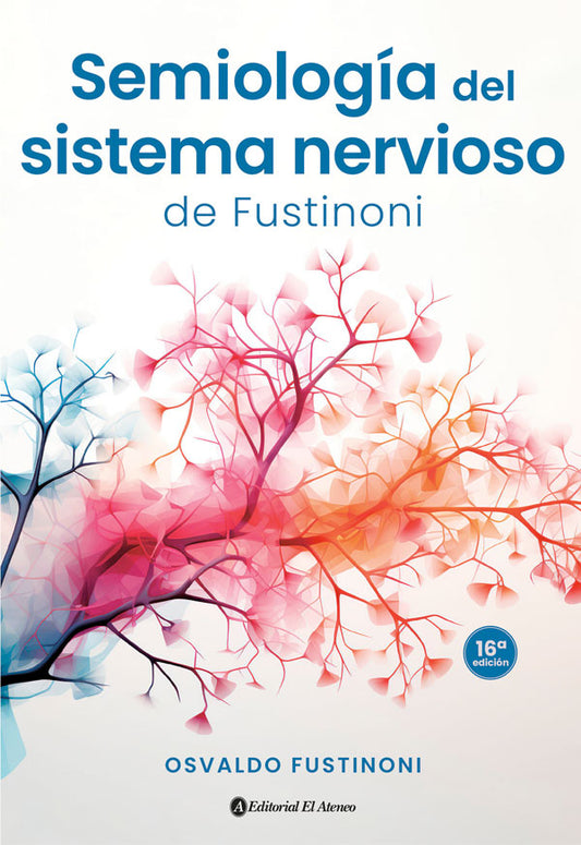Semiología del sistema nervioso 16ª Ed.