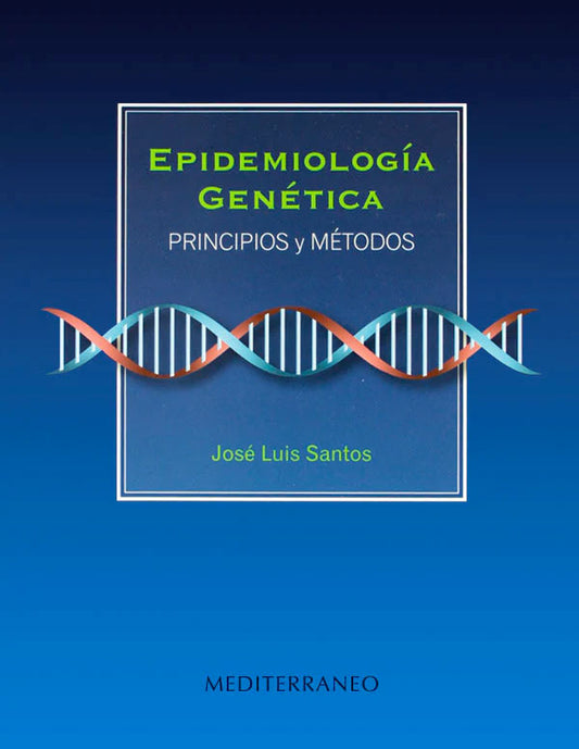 Epidemiología génetica. Principios y metodos