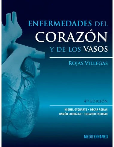 Enfermedades del corazón y de los vasos 4ª Ed.