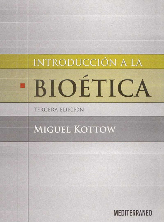 Introducción a la bioética 3ª Ed.