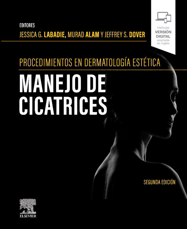 [PREVENTA] Procedimientos en dermatología cosmética: manejo de cicatrices 2ª Ed.