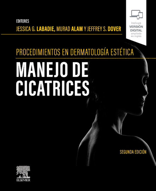 [PREVENTA] Procedimientos en dermatología cosmética: manejo de cicatrices 2ª Ed.