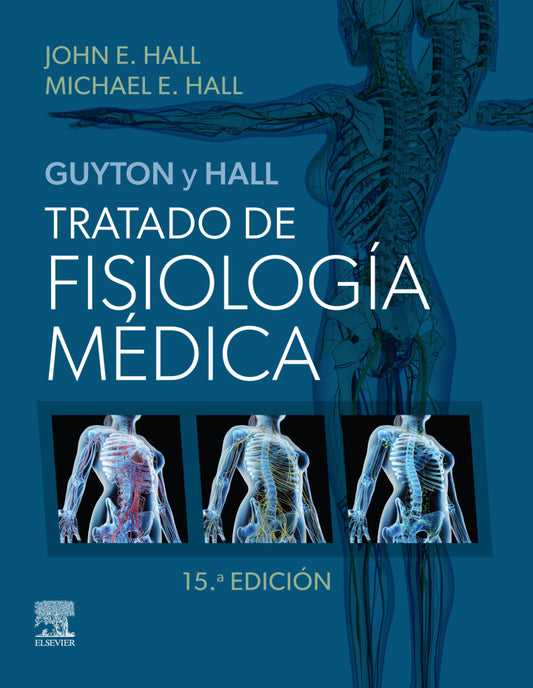 Guyton y Hall. Tratado de fisiología médica 15ª Ed.